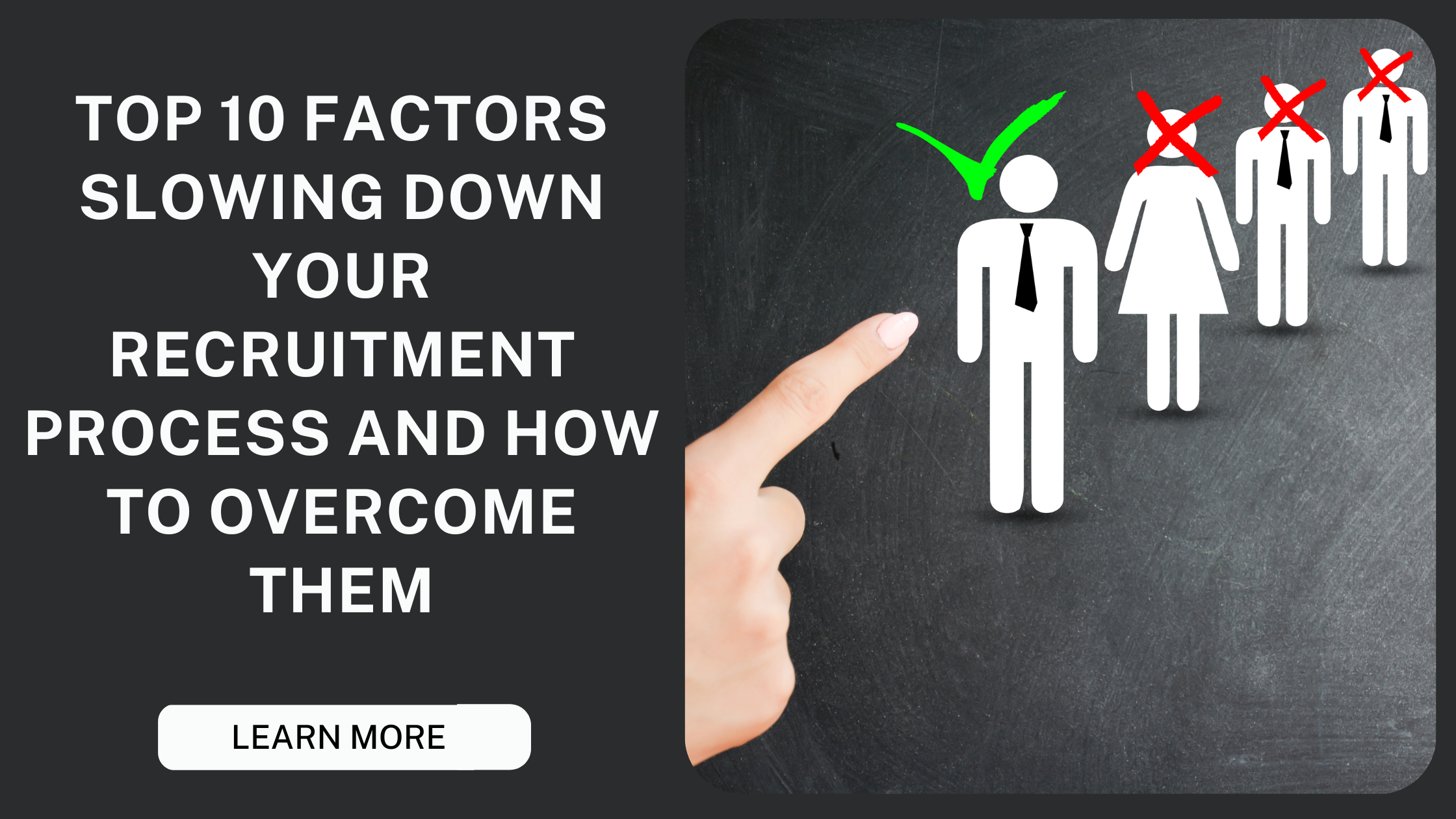 The 10 Most Common Reasons Your Hiring Process is Slowing Down